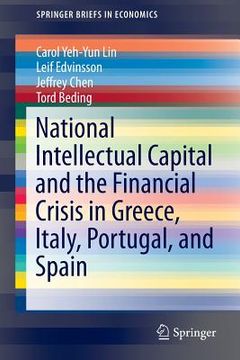 portada national intellectual capital and the financial crisis in greece, italy, portugal, and spain (in English)