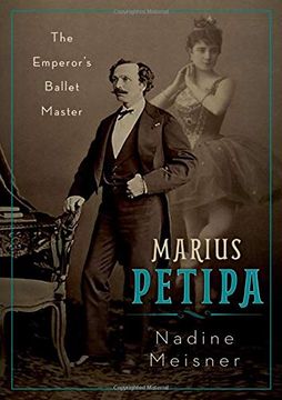 portada Marius Petipa: The Emperor's Ballet Master (en Inglés)