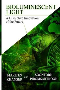 portada Bioluminescent Light: A Disruptive Innovation of the Future (en Inglés)