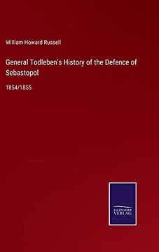 portada General Todleben'S History of the Defence of Sebastopol: 1854 (en Inglés)