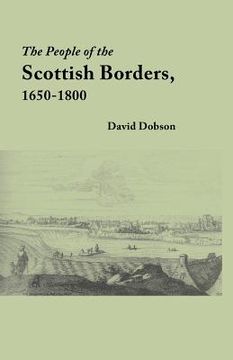 portada the people of the scottish borders, 1650-1800 (in English)