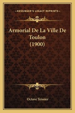 portada Armorial De La Ville De Toulon (1900) (en Francés)