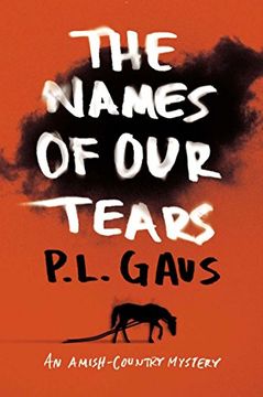 portada The Names of our Tears: An Amish-Country Mystery (en Inglés)