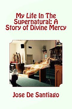 portada My Life In The Supernatural: A Story of Divine Mercy