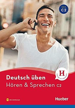 portada Hören & Sprechen c2: Buch mit Audios Online (Deutsch Üben - Hören & Sprechen) (en Alemán)