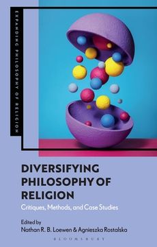 portada Diversifying Philosophy of Religion: Critiques, Methods and Case Studies (en Inglés)