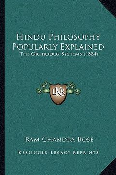 portada hindu philosophy popularly explained: the orthodox systems (1884) (en Inglés)