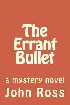 portada The Errant Bullet (en Inglés)