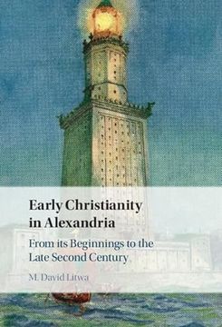 portada Early Christianity in Alexandria: From its Beginnings to the Late Second Century 