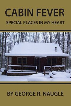 portada Cabin Fever: Special Places in my Heart (en Inglés)