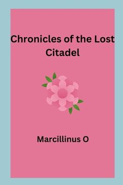 portada Chronicles of the Lost Citadel (en Inglés)