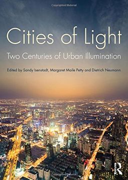 portada Cities of Light: Two Centuries of Urban Illumination
