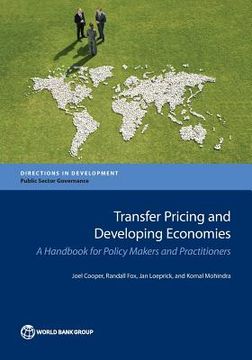 portada Transfer Pricing and Developing Economies: A Handbook for Policy Makers and Practitioners (in English)