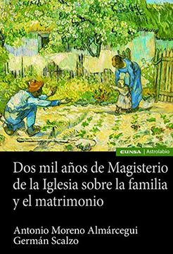 portada Dos mil Años de Magisterio de la Iglesia Sobre la Familia y el Matrimonio (in Spanish)