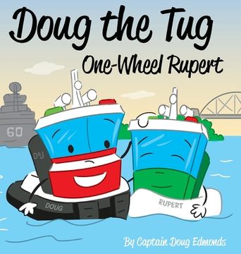 portada Doug the Tug: One Wheel Rupert (en Inglés)