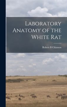 portada Laboratory Anatomy of the White Rat (en Inglés)