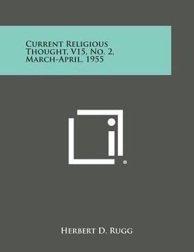 portada Current Religious Thought, V15, No. 2, March-April, 1955 (en Inglés)