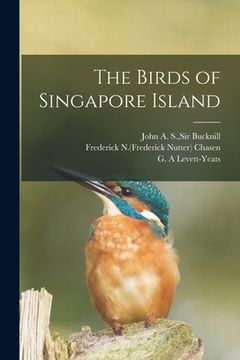 portada The Birds of Singapore Island (in English)