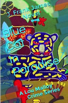 portada Blue Cat In Paradise: A Lou Malloy Crime Series