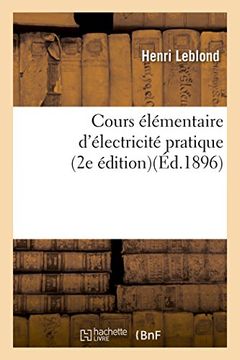 portada Cours Elementaire D'Electricite Pratique 2e Edition (Sciences Sociales) (French Edition)