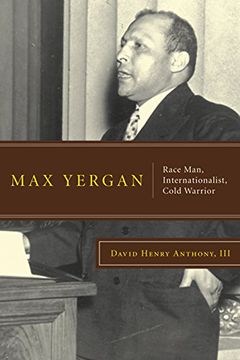 portada Max Yergan: Race Man, Internationalist, Cold Warrior (in English)