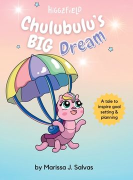 portada Chulubulu's BIG Dream (en Inglés)