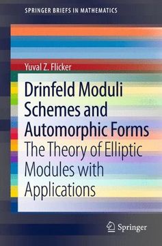 portada drinfeld moduli schemes and automorphic forms: the theory of elliptic modules with applications (en Inglés)