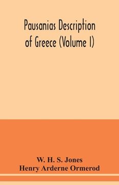 portada Pausanias Description of Greece (Volume I) (en Inglés)