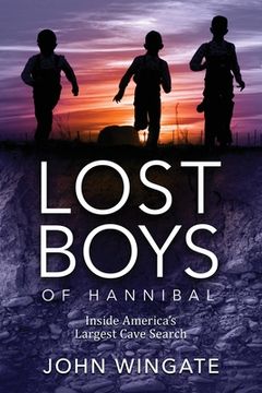 portada Lost Boys of Hannibal: Inside America's Largest Cave Search (en Inglés)