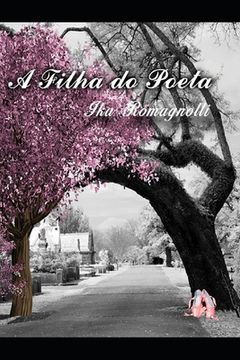 portada A Filha do Poeta (en Portugués)