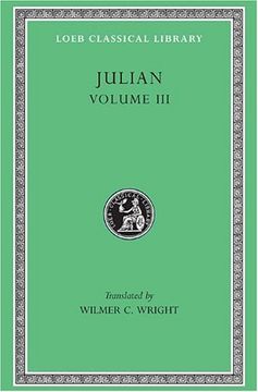 portada Julian, Volume iii (Loeb Classical Library, no. 157) (Volume 3) (en Inglés)