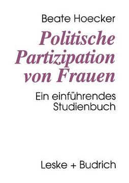 portada Politische Partizipation Von Frauen: Kontinuität Und Wandel Des Geschlechterverhältnisses in Der Politik. Ein Einführendes Studienbuch (in German)