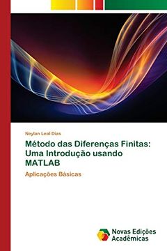 portada Método das Diferenças Finitas: Uma Introdução Usando Matlab: Aplicações Básicas (en Portugués)