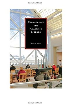 portada Reimagining the Academic Library (en Inglés)