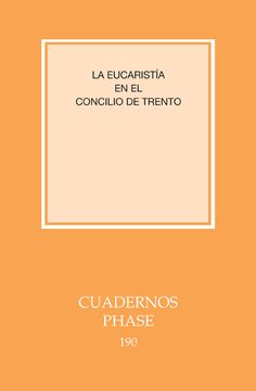portada La Eucaristía en el Concilio de Trento (Cuadernos Phase) (in Spanish)