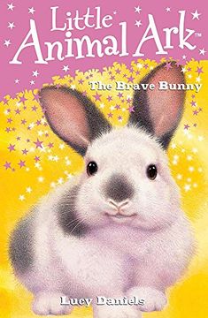portada Little Animal Ark: The Brave Bunny (in English)