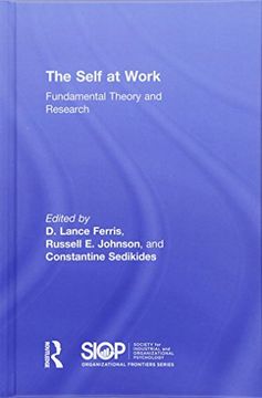 portada The Self at Work: Fundamental Theory and Research (SIOP Organizational Frontiers Series)