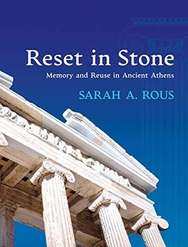 portada Reset in Stone: Memory and Reuse in Ancient Athens (Wisconsin Studies in Classics) (en Inglés)