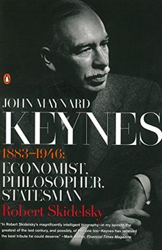 portada John Maynard Keynes: 1883-1946: Economist, Philosopher, Statesman (en Inglés)