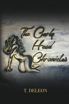 portada The Curly Head Chronicles: A Guide to Healthy Curls (en Inglés)