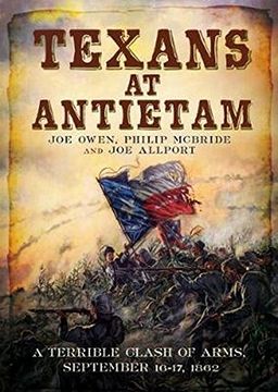 portada Texans at Antietam: A Terrible Clash of Arms, September 16-17, 1862