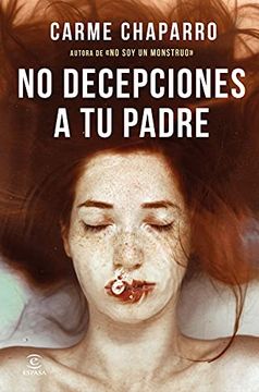 portada No Decepciones a tu Padre (Espasa Narrativa) (in Spanish)