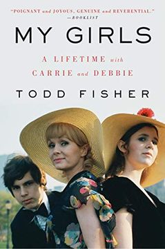 portada My Girls: A Lifetime With Carrie and Debbie (en Inglés)