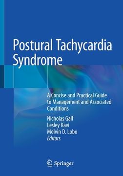 portada Postural Tachycardia Syndrome: A Concise and Practical Guide to Management and Associated Conditions 