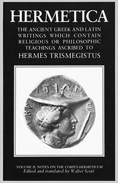 portada Hermetica Volume 2 Notes on the Corpus Hermeticum: The Ancient Greek and Latin Writings Which Contain Religious or Philosophic Teachings Ascribed to h 