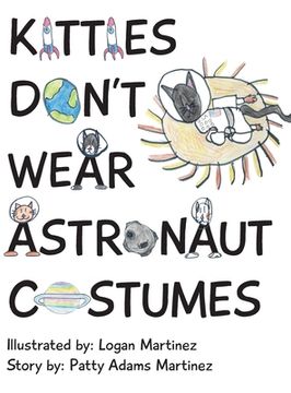 portada Kitties Don't Wear Astronaut Costumes (en Inglés)