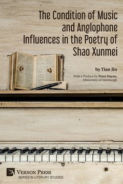 portada The Condition of Music and Anglophone Influences in the Poetry of Shao Xunmei (in English)