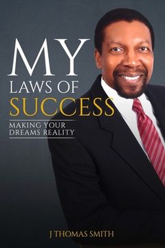 portada My Laws of Success: Making Your Dreams Reality (en Inglés)