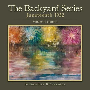 portada The Backyard Series: Juneteenth 1932 (in English)