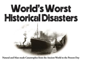 portada World's Worst Historical Disasters: Natural and Man-Made Catastrophes from the Ancient World to the Present Day (en Inglés)